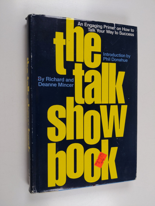 Richard Mincer ym. : The Talk Show Book - An Engaging Pri...