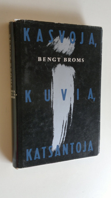 Bengt Broms : Kasvoja, kuvia, katsantoja