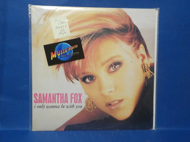 SAMANTHA FOX - I ONLY WANNA BE WITH YOU M-/EX+ 12" SINGLE LP