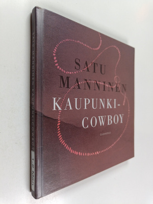 Satu Manninen : Kaupunkicowboy