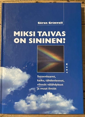 MIKSI TAIVAS ON SININEN? Göran Grimvall