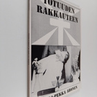 Jukka-Pekka Ahonen : Totuuden rakkauteen (signeerattu, te... - pikkukuva 1