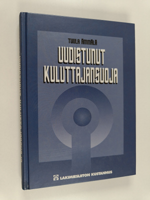 Tuula Ämmälä : Uudistunut kuluttajansuoja