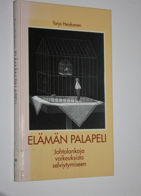 Tarja Heiskanen : Elämän palapeli : johtolankoja vaikeuks...