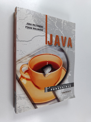 Juha Peltomäki : Java : Java-ohjelmoinnin peruskirja