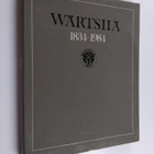 Paavo Haavikko : Wärtsilä 1834-1984 : Wärtsilä-yhtiön ja ... - pikkukuva 1
