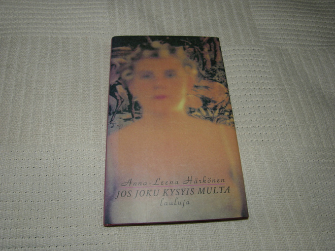 Anna-Leena Härkönen Jos joku kysyis multa  -sid