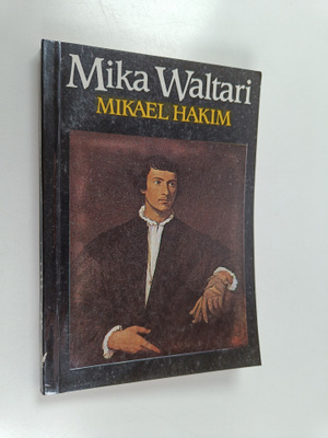 Mika Waltari : Mikael Hakim : kumme raamatut Mikael Carva...