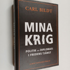 Carl Bildt : Mina krig politik och diplomati i fredens tj... - pikkukuva 1