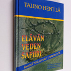 Tauno Hentilä : Elävän veden safiiri : Joosef Natsaretin ... - pikkukuva 1