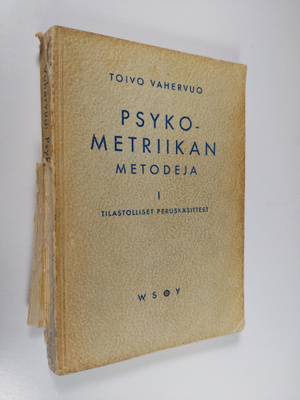 Toivo Vahervuo : Psykometriikan metodeja 1 : Tilastollise...