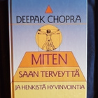 Deepak Chopra: Miten saan terveyttä ja henkistä hyvinvointia - pikkukuva 1
