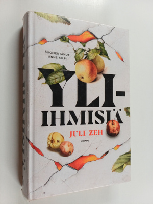 Juli Zeh : Yli-ihmisiä