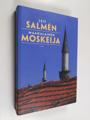 Leif Salmen : Maanalainen moskeija