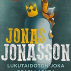 Jonas Jonasson: Lukutaidoton joka osasi laskea - pikkukuva 1