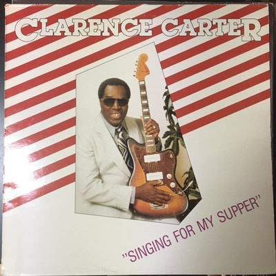 Clarence Carter - Singing For My Supper LP