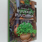 Christel Kvant : Ruukkupuutarha : ideoita ja inspiraatiot... - pikkukuva 1