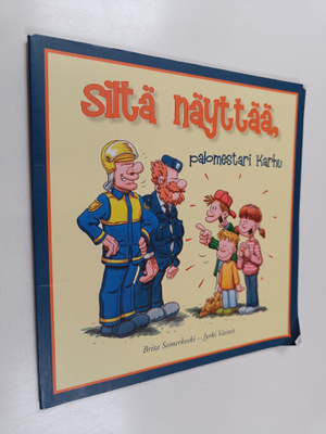 Brita Somerkoski : Siltä näyttää, palomestari Karhu