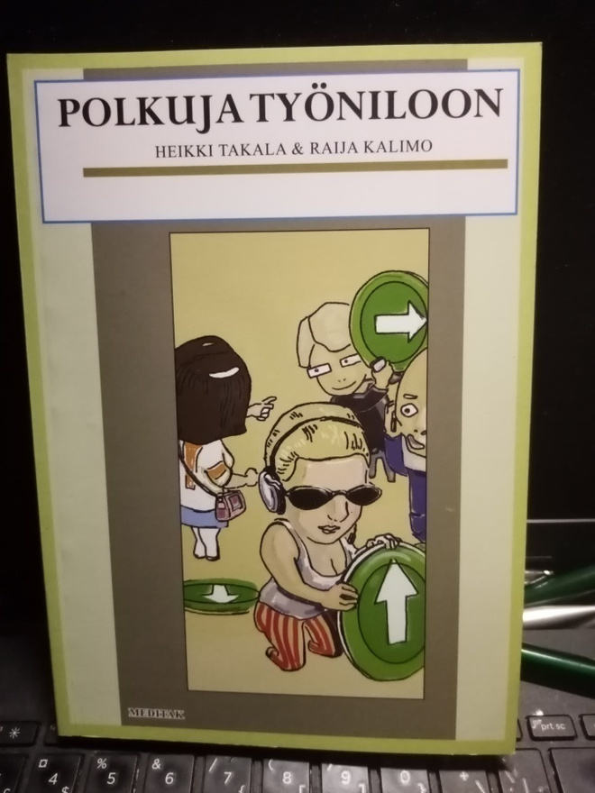 Takala -  Kalimo :  Polkuja työniloon ( SIS POSTIKULU)