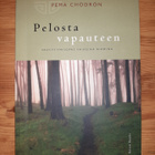 Pema Chödrön - Pelosta vapauteen - pikkukuva 1