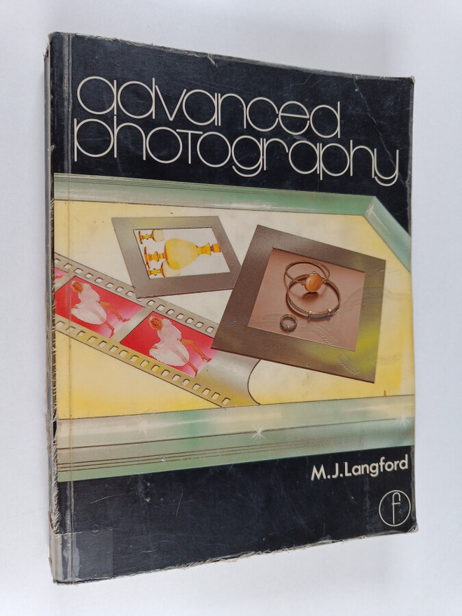 Michael J. Langford : Advanced photography : a grammer of...