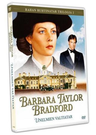 Barbara Taylor Bradford - Unelmien Valtiatar "Uusi"