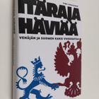 Timo Vihavainen : Itäraja häviää : Venäjän ja Suomen kaks... - pikkukuva 1