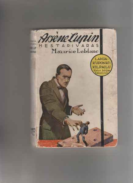 Leblanc, Maurice: Arsene Lupin mestarivaras, Minerva 1925