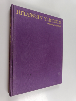 Helsingin yliopisto - historiaa ja nykypaivaa