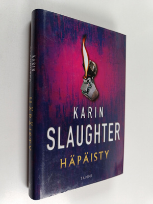 Karin Slaughter : Häpäisty