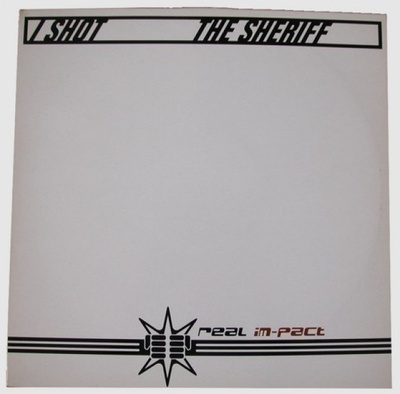 REAL IM-PACT :: I SHOT THE SHERIFF :: VINYYLI  MAXI 12" 1996