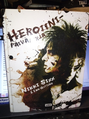 SIXX : HEROIINIPÄIVÄKIRJA ( SIS POSTIKULU )
