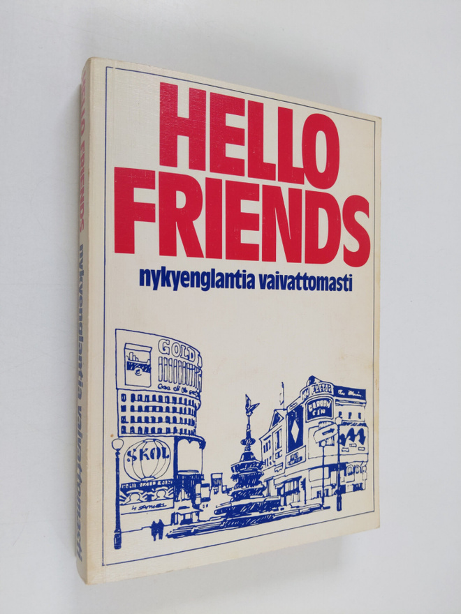 Doug Case : Hello, friends! : nykyenglantia vaivattomasti