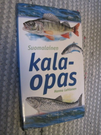 Suomalainen kalaopas / Hannu Lehtonen