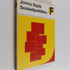 Jorma Sipilä : Sosiaalipolitiikka - pikkukuva 1
