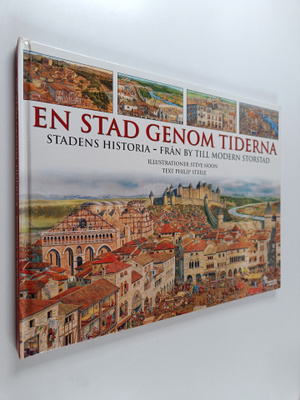 Steve Noon : En stad genom tiderna stadens historia - frå...