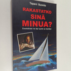 Tapani Suonto : Rakastatko sinä minua? Evankelistan tie l... - pikkukuva 1