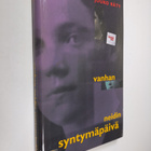 Jouko Räty : Vanhan neidin syntymäpäivä - pikkukuva 1
