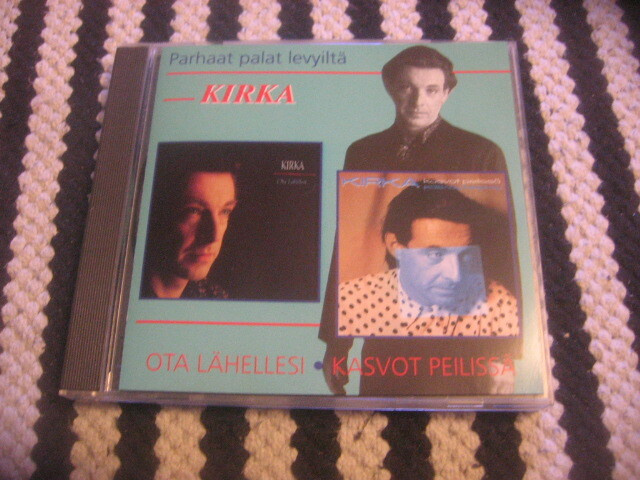 Kirka - Parhaat palat levyiltä Ota lähellesi / Kasvot peilis