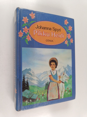 Johanna Spyri : Pikku Heidi ; Heidi osaa käyttää oppiaan