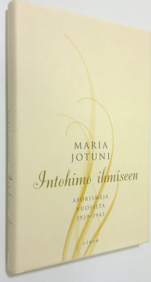 Maria Jotuni : Intohimo ihmiseen