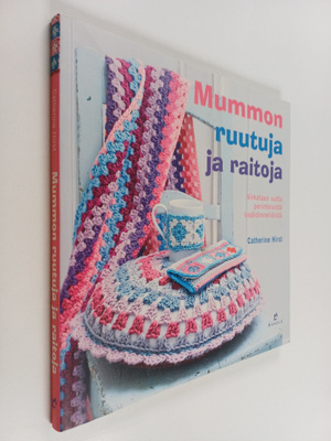 Catherine Hirst : Mummon ruutuja ja raitoja : virkataan u...