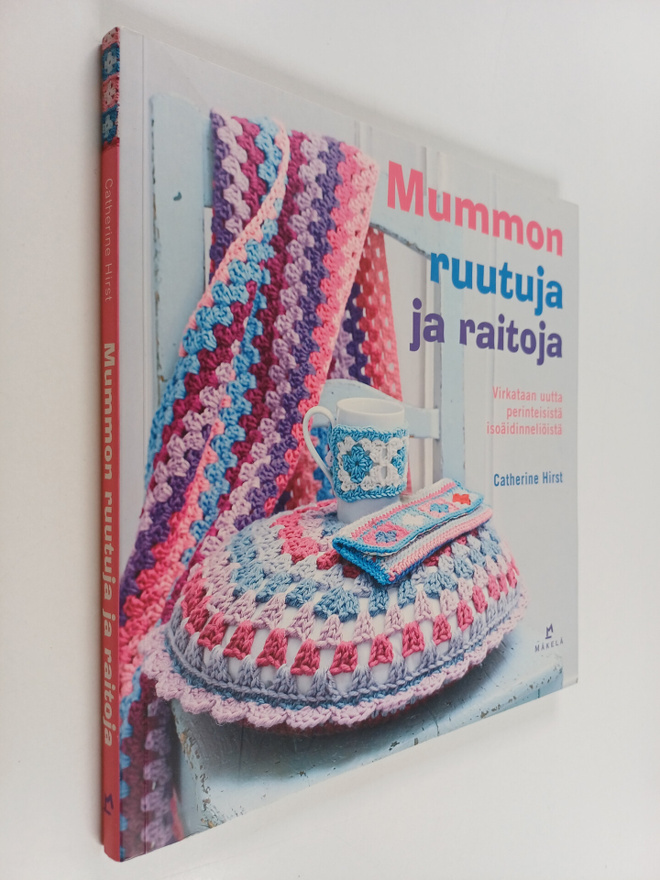 Catherine Hirst : Mummon ruutuja ja raitoja : virkataan u...
