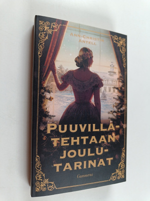 Ann-Christin Antell : Puuvillatehtaan joulutarinat