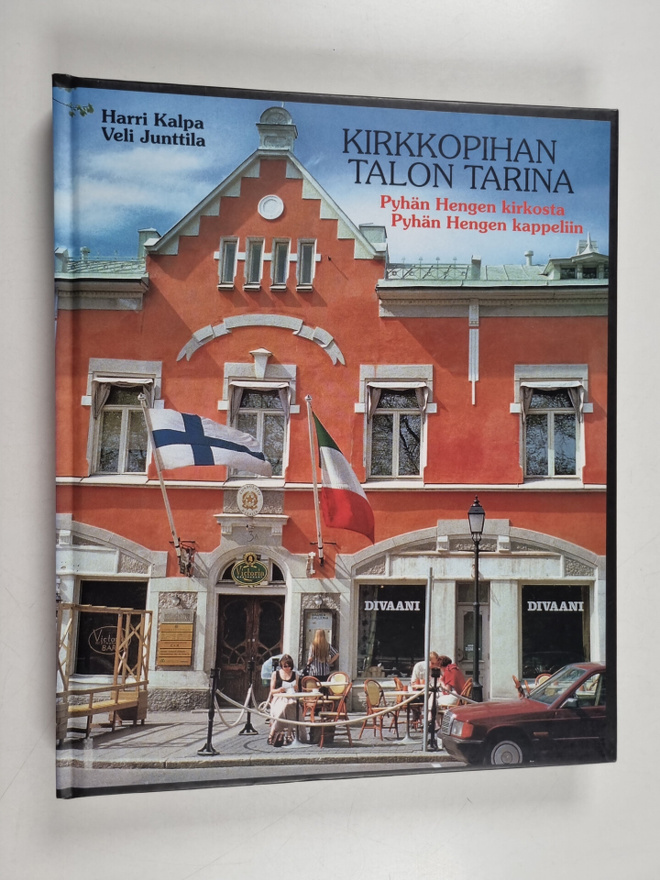 Harri Kalpa ym. : Kirkkopihan talon tarina : Pyhän Hengen...