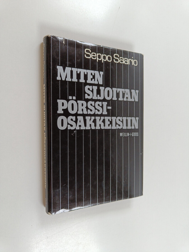 Seppo Saario : Miten sijoitan pörssiosakkeisiin
