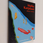 Marjut Kivelä : Matka Karjalaan - pikkukuva 1