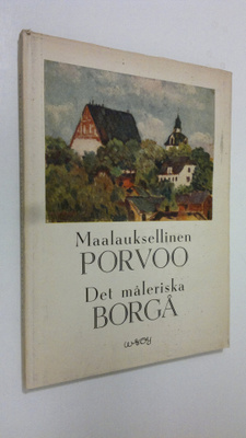 Yrjö A. Jäntti : Maalauksellinen Porvoo - Det måleriska B...