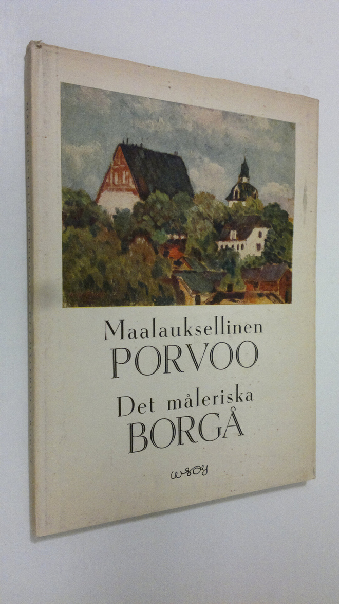 Yrjö A. Jäntti : Maalauksellinen Porvoo - Det måleriska B...