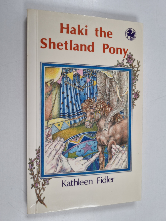 Kathleen Fidler : Haki the Shetland Pony